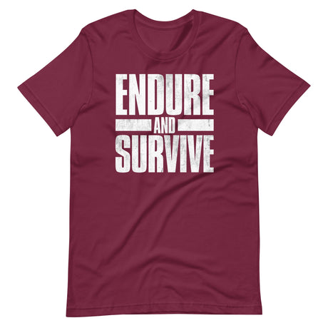 Endure And Survive Shirt