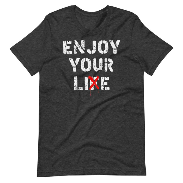 Enjoy Your Lie Shirt