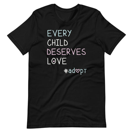 Every Child Deserves Love Adoption Shirt