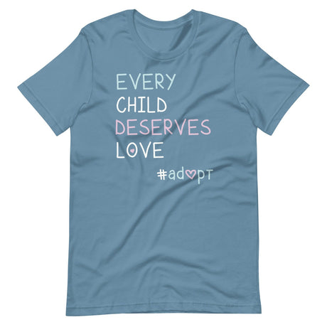 Every Child Deserves Love Adoption Shirt