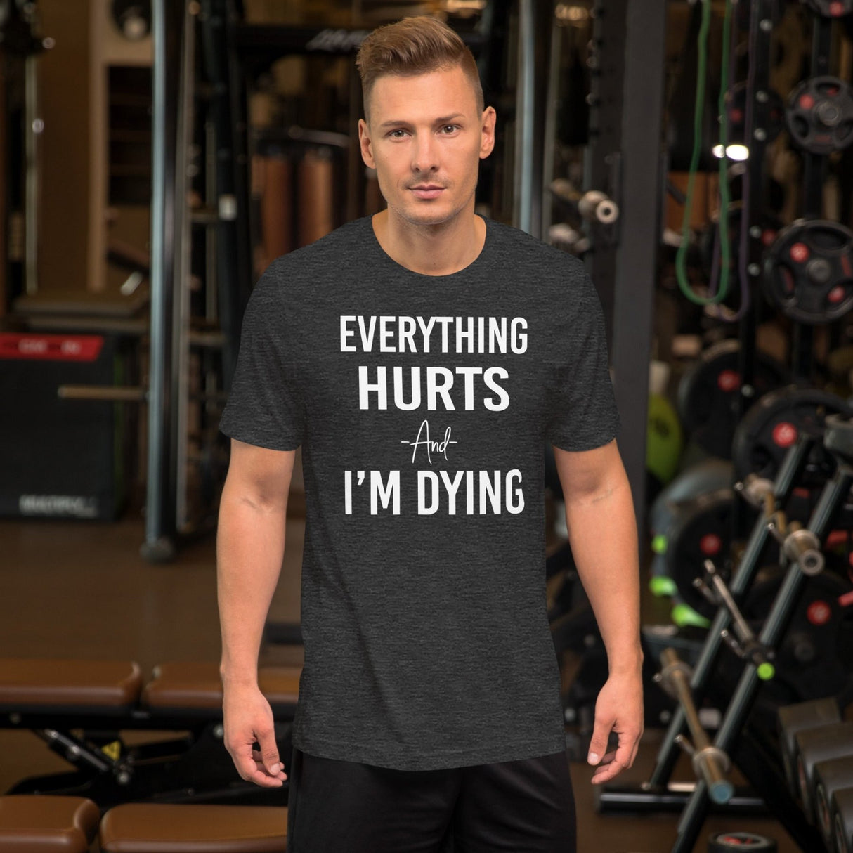 Everything Hurts And I'm Dying Shirt