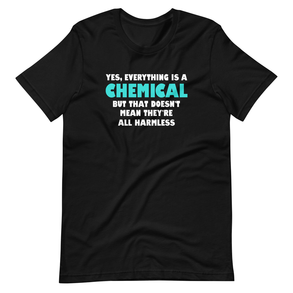 Everything Is A Chemical Shirt