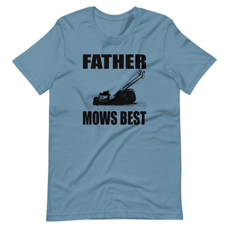 Father Mows Best Shirt