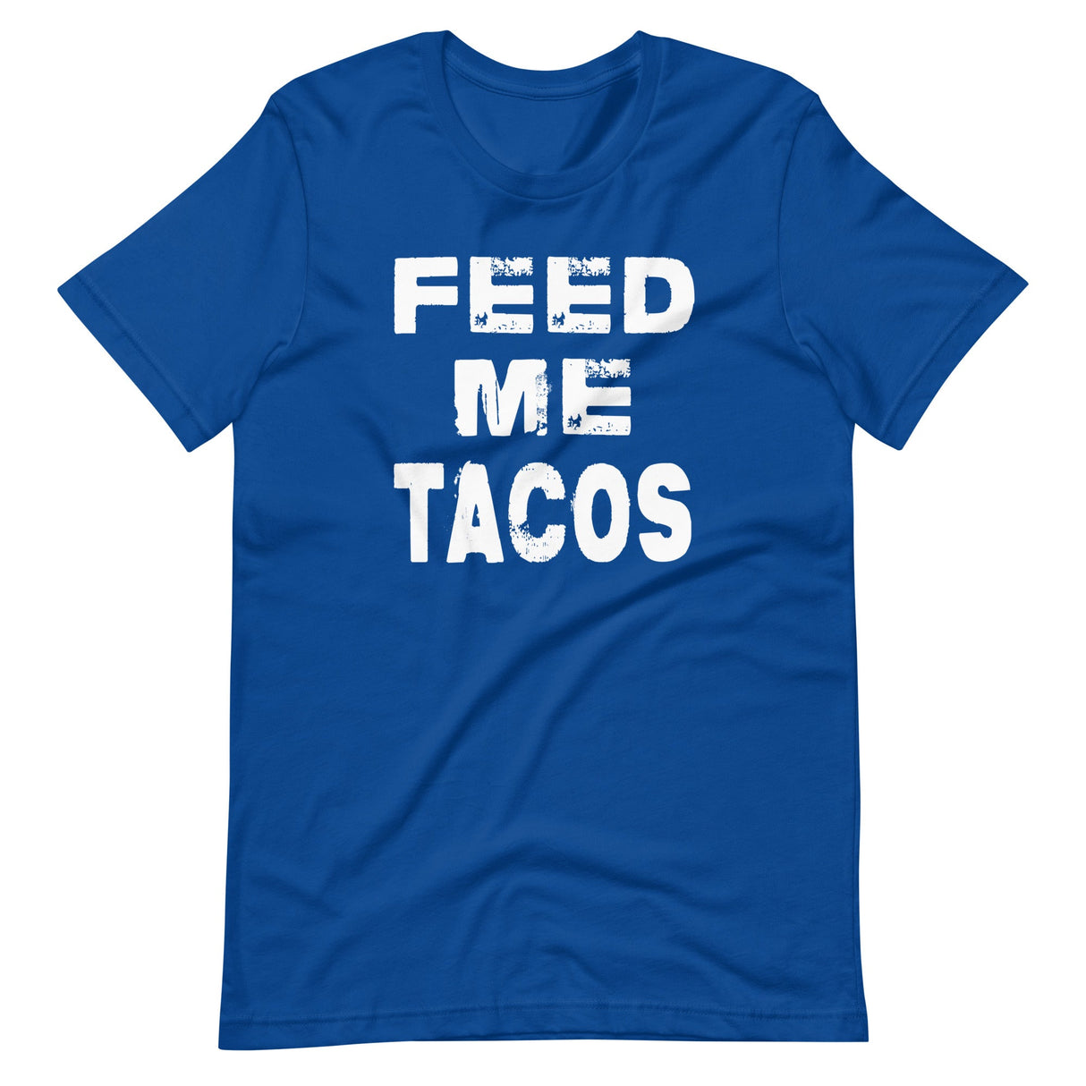 Feed Me Tacos Shirt