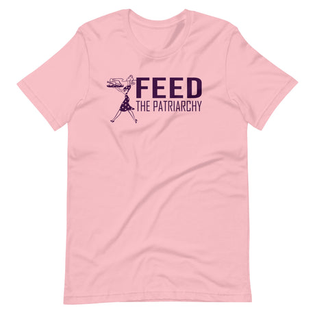 Feed The Patriarchy Shirt