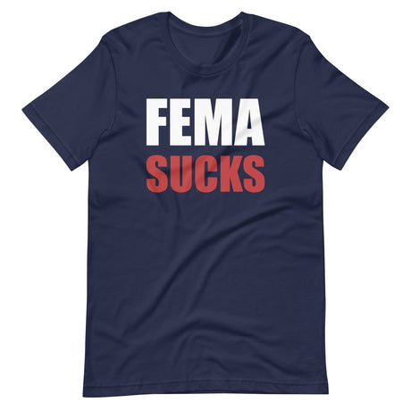 FEMA Sucks Shirt