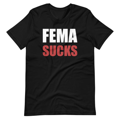 FEMA Sucks Shirt