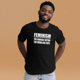 Feminism The Radical Notion That Women Are People Shirt