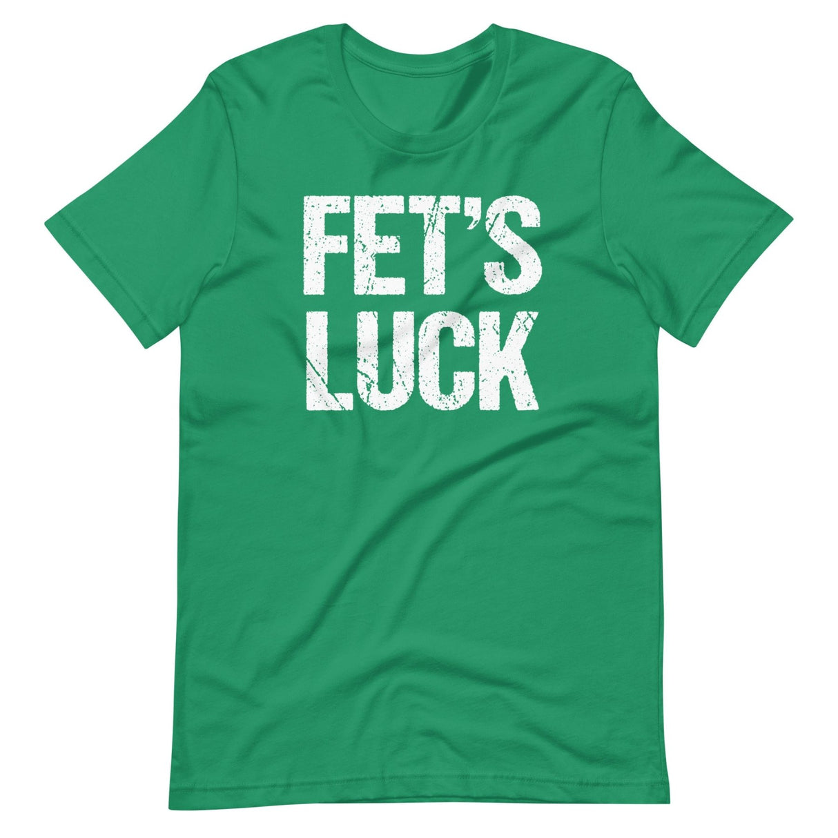 Fet's Luck Shirt