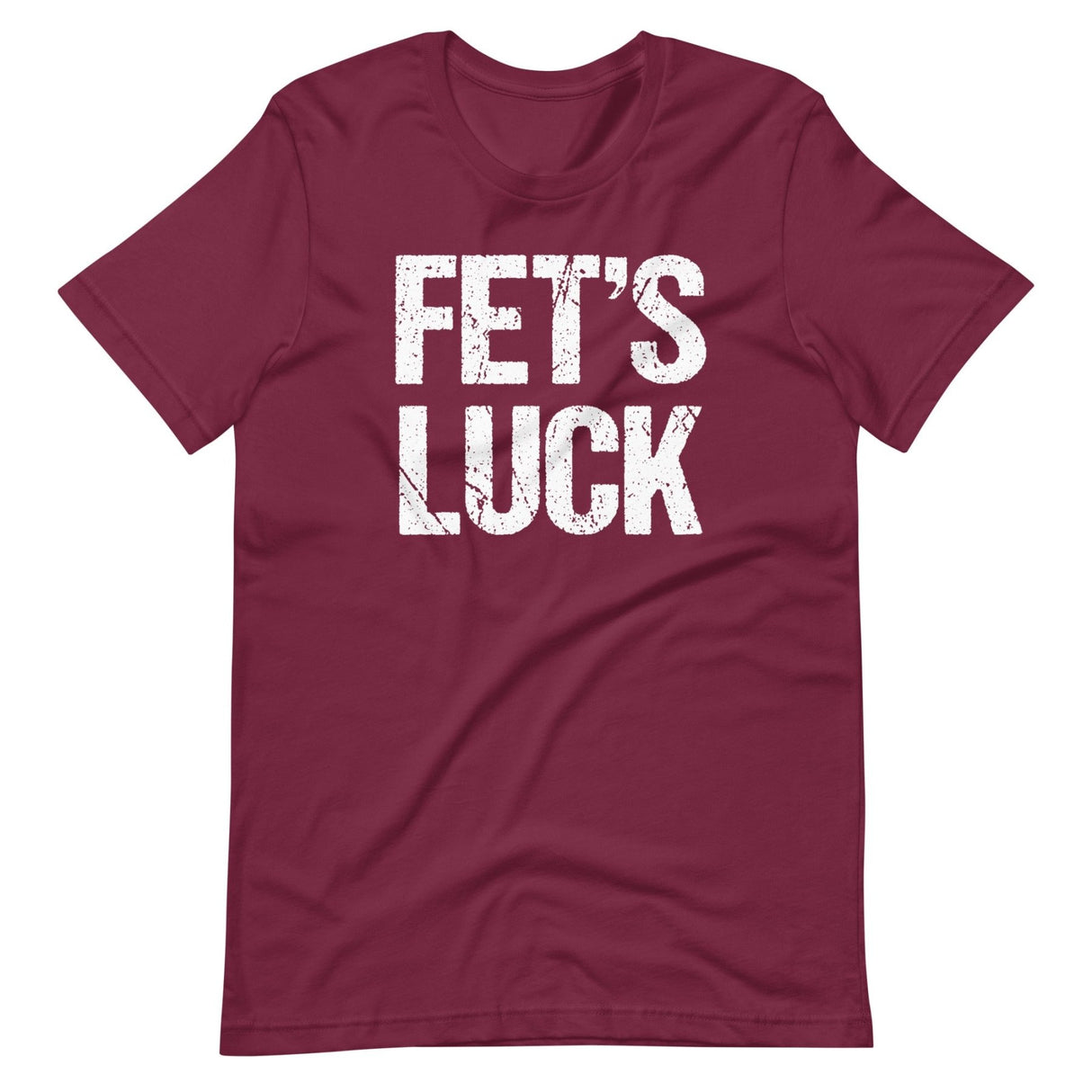 Fet's Luck Shirt