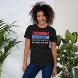 Fireworks Director If I Run You Run Shirt