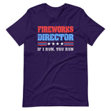 Fireworks Director If I Run You Run Shirt