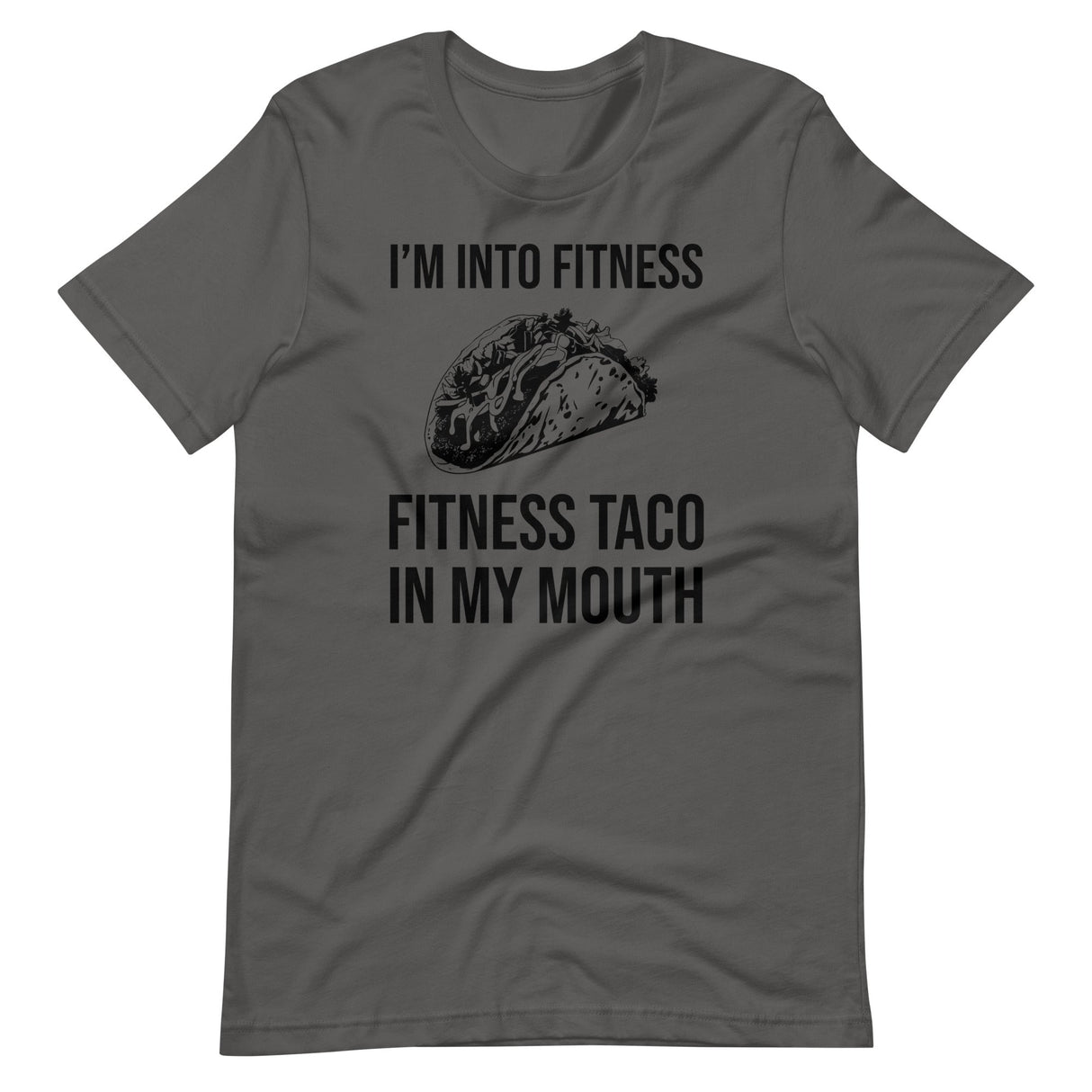 Fitness Taco In My Mouth Shirt