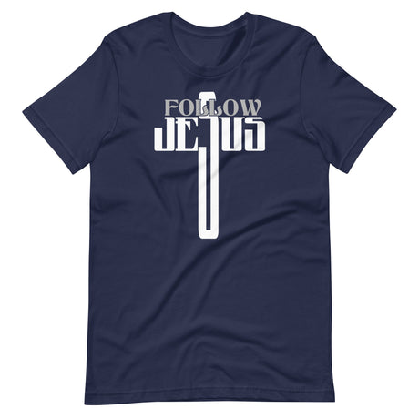 Follow Jesus Shirt