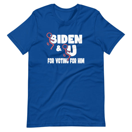 Fuck Biden and Fuck You For Voting For Him Shirt