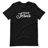 Fueled By Jesus Shirt