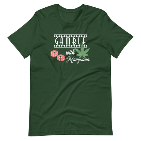 Gamble With Marijuana Shirt