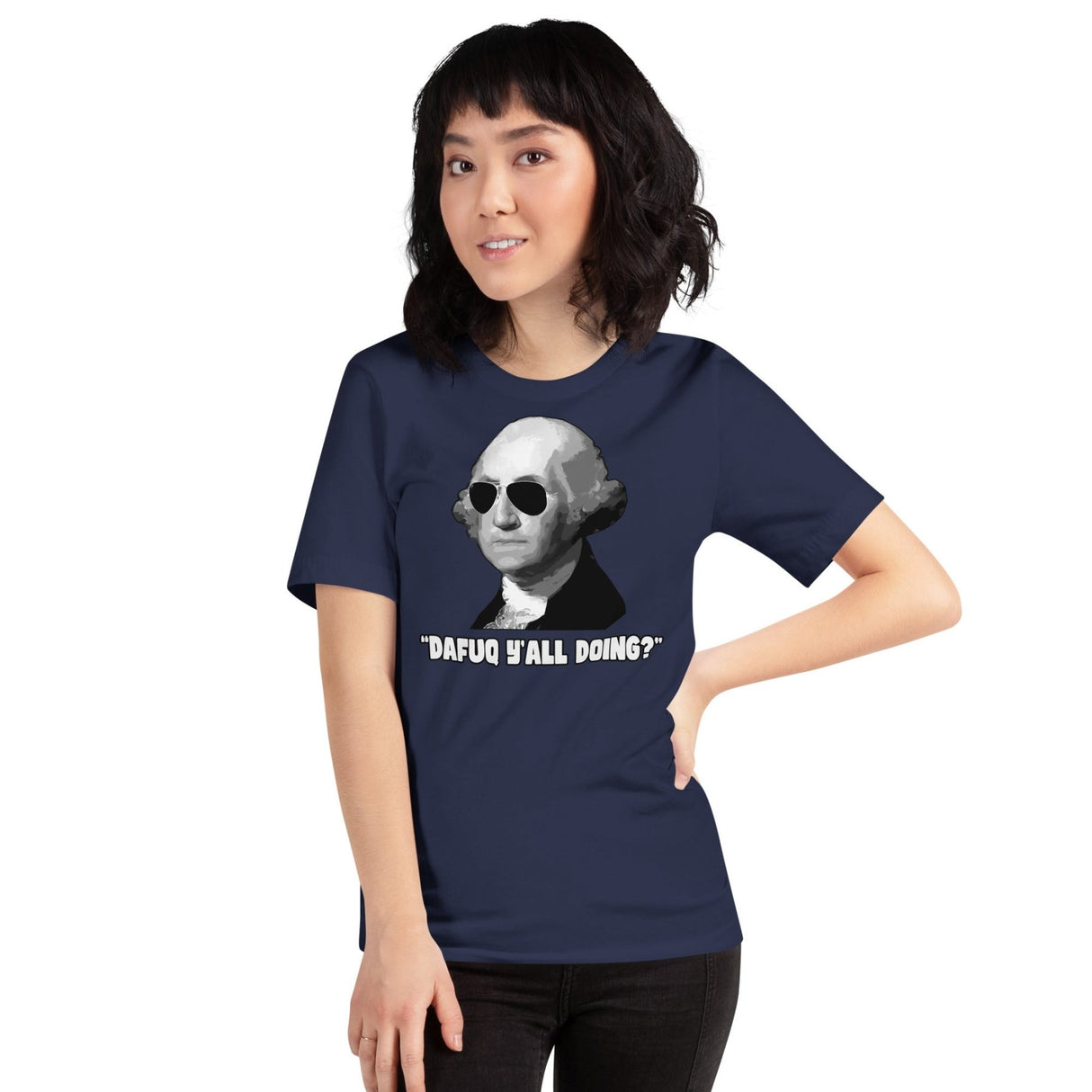 George Washington Dafuq Ya'll Doing Shirt