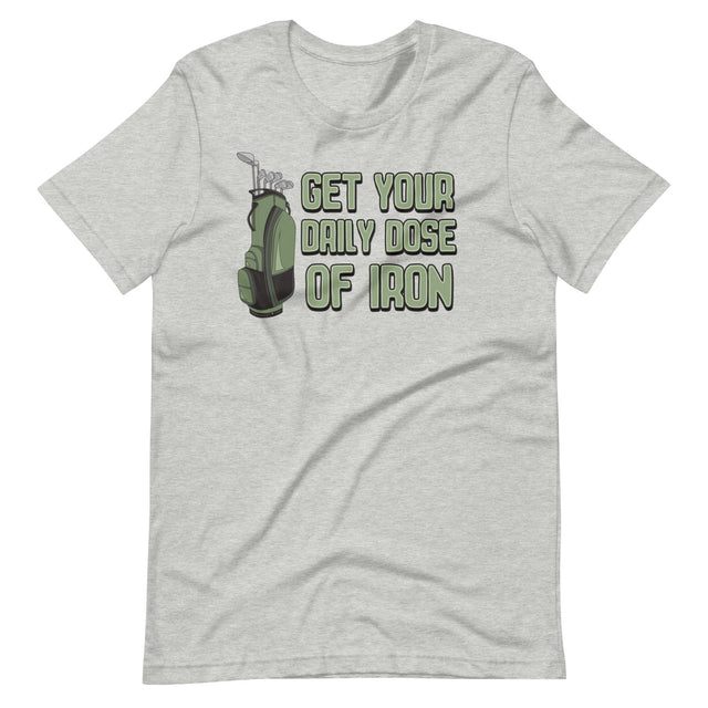 Get Your Daily Dose of Iron Golf Shirt