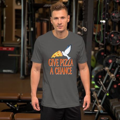 Give Pizza a Chance Shirt