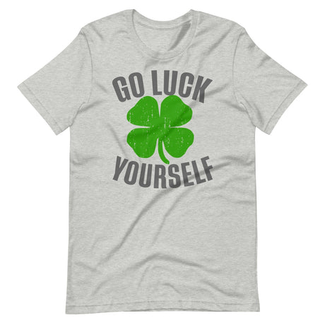 Go Luck Yourself Shamrock Shirt