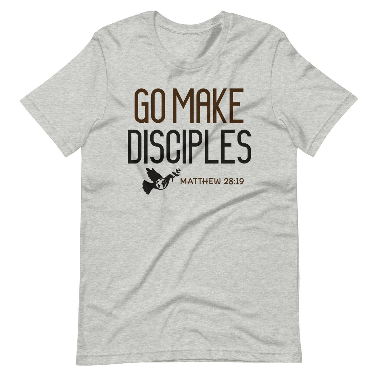 Go Make Disciples Matthew 28:19 Shirt