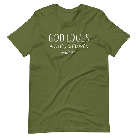 God Loves All His Children Adoption Shirt