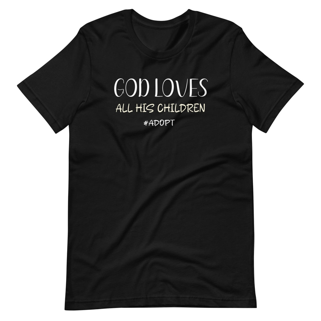 God Loves All His Children Adoption Shirt