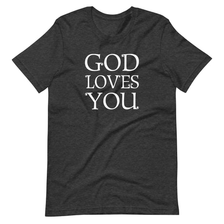 God Loves You Shirt