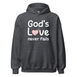 God's Love Never Fails Hoodie