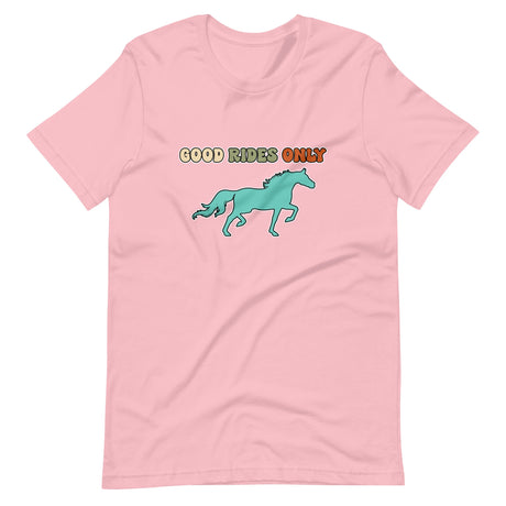 Good Rides Only Horse Shirt