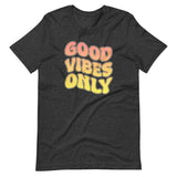 Good Vibes Only Shirt