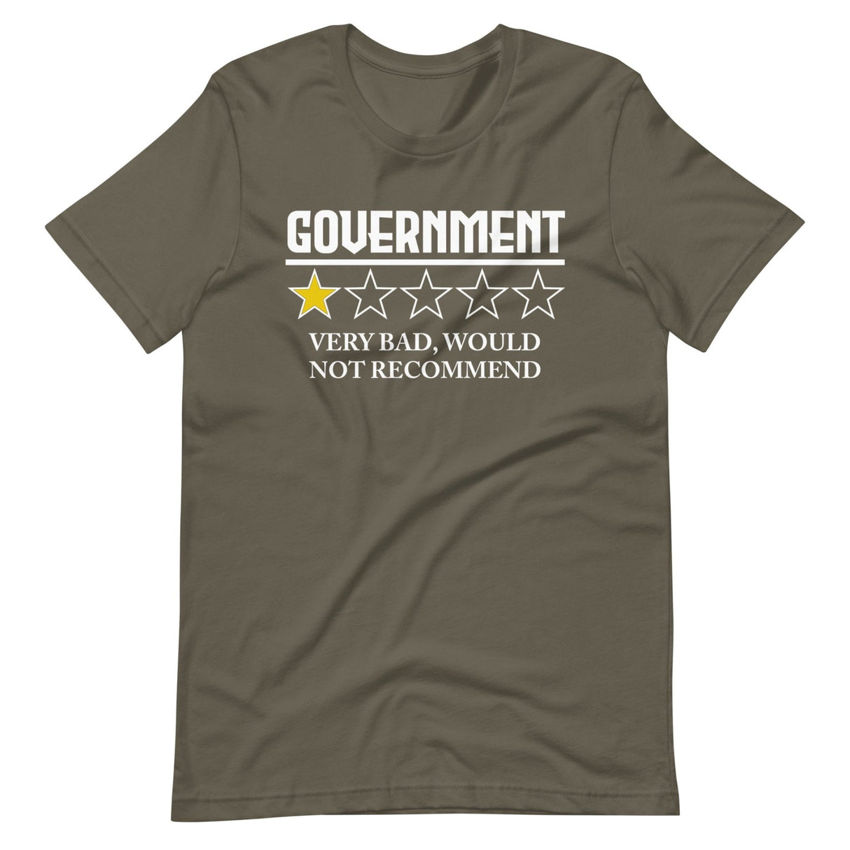 Government Very Bad Would Not Recommend Shirt