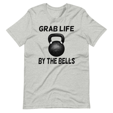 Grab Life By The Bells Shirt