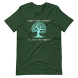 Grow Through What You've Gone Through Shirt