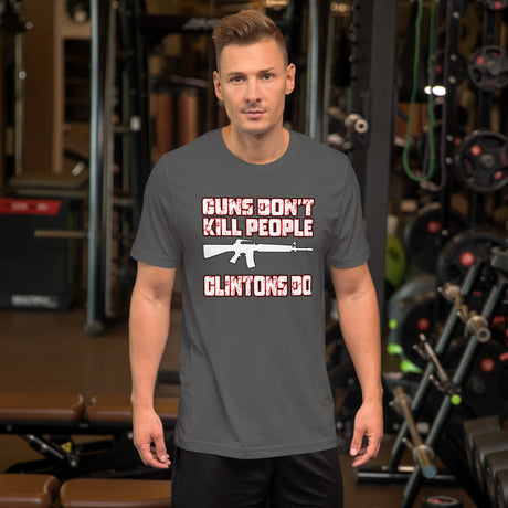 Guns Don't Kill People Clintons Do Shirt