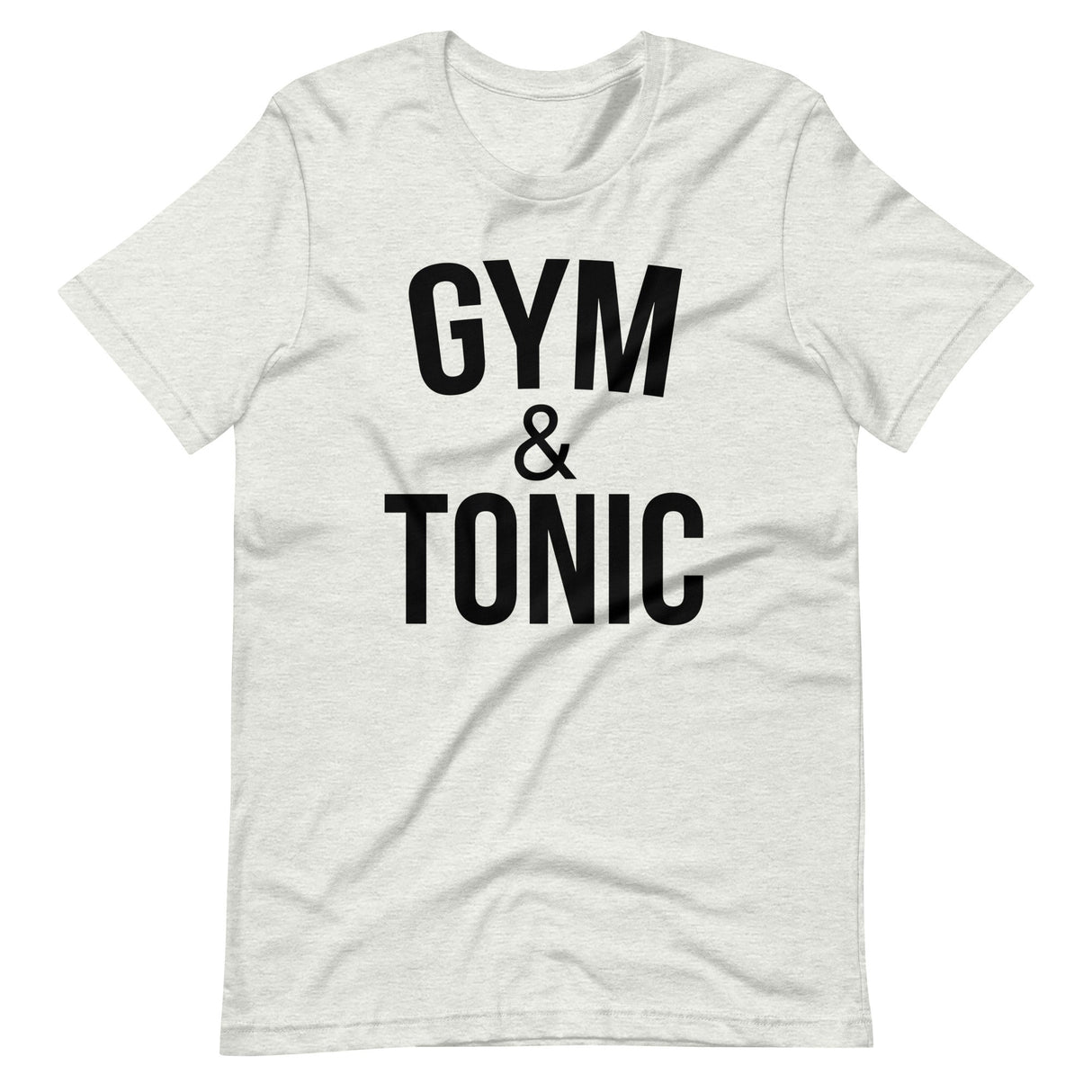 Gym And Tonic Shirt