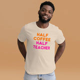 Half Coffee Half Teacher Shirt