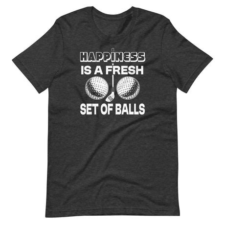 Happiness is a Fresh Set of Balls Golf Shirt