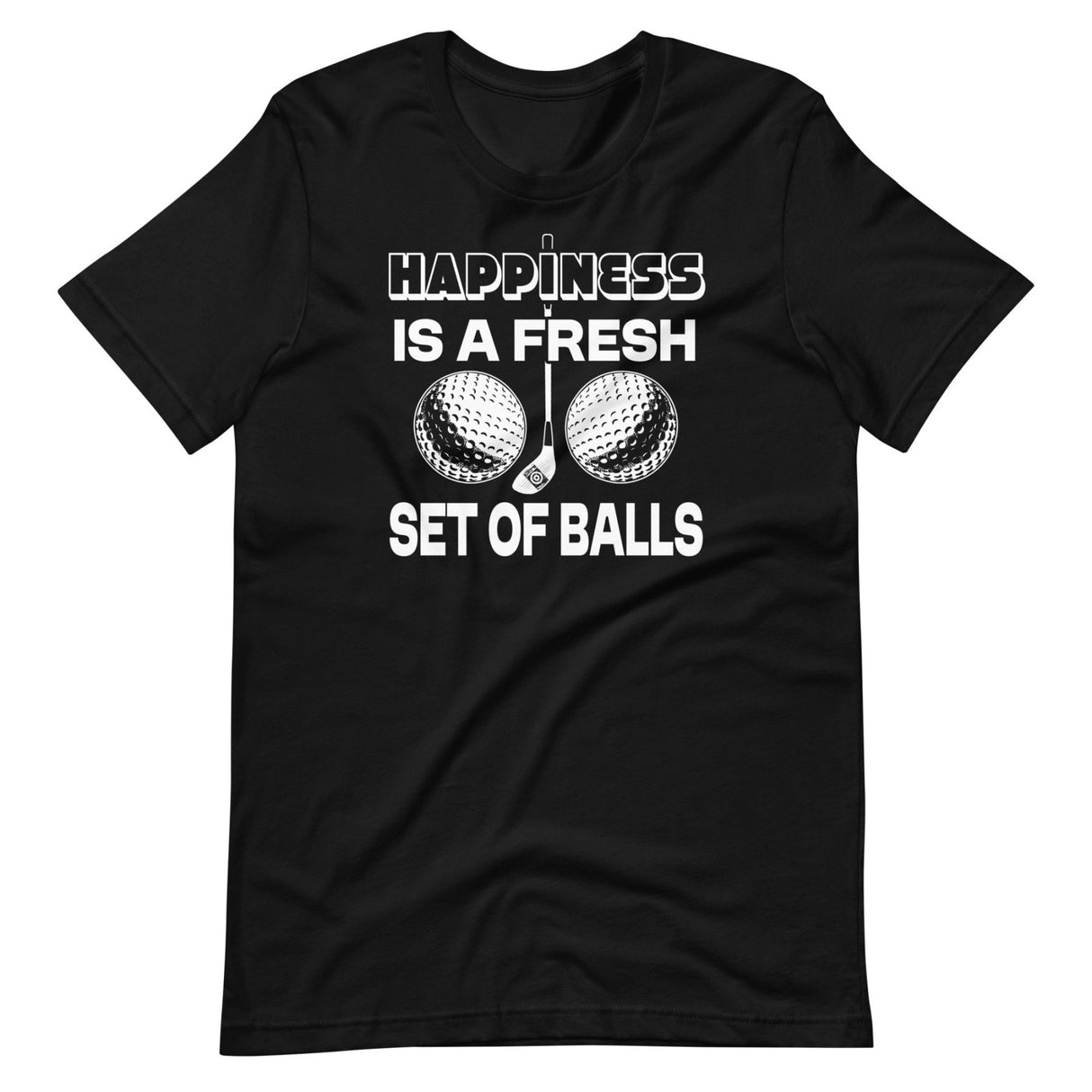 Happiness is a Fresh Set of Balls Golf Shirt