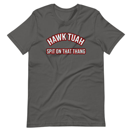 Hawk Tuah Spit on That Thang Shirt