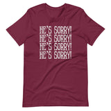 He's Sorry Witchcraft Shirt