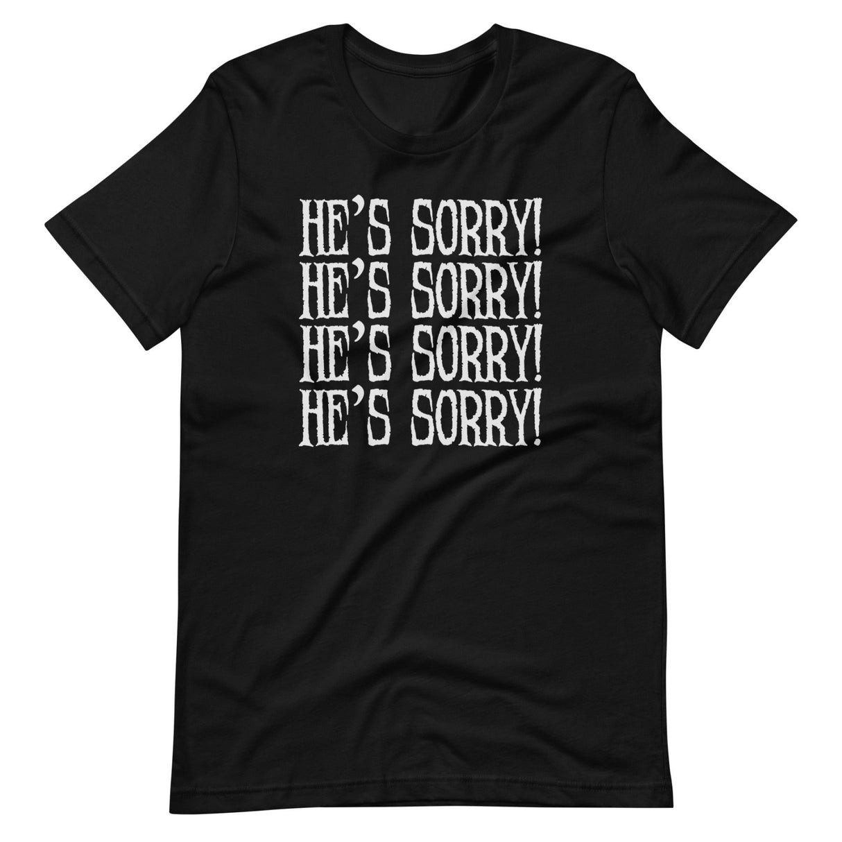 He's Sorry Witchcraft Shirt