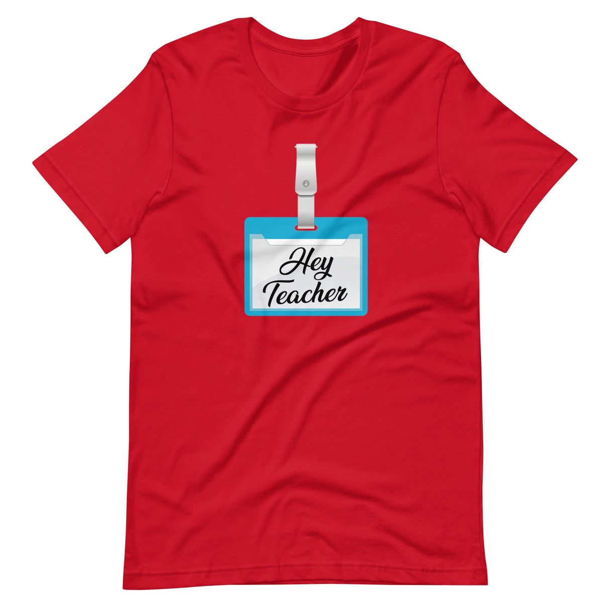 Hey Teacher Name Tag Shirt