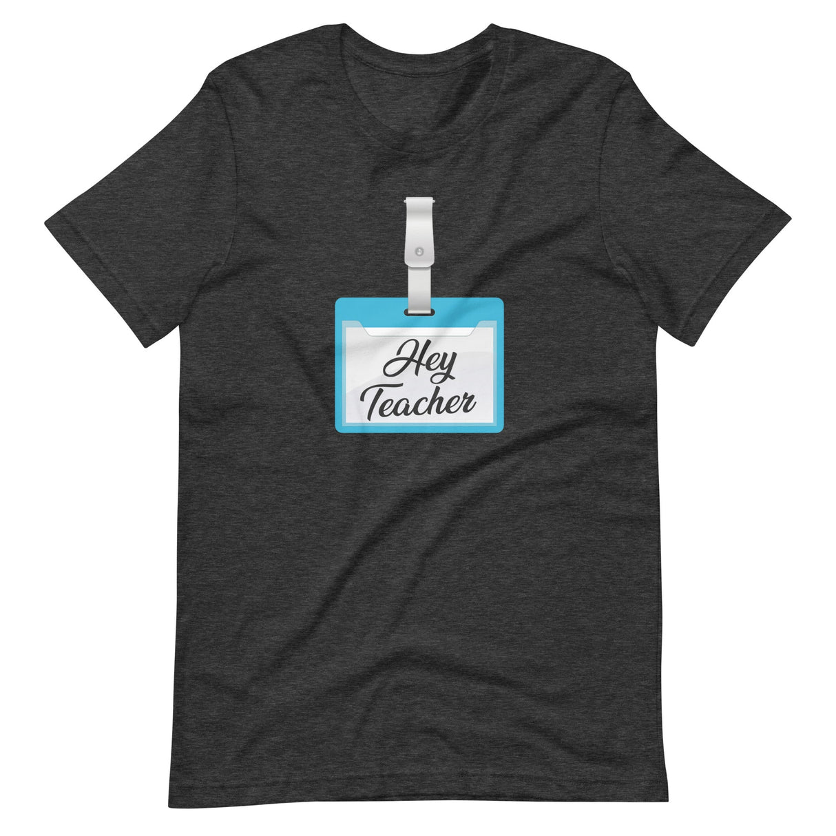 Hey Teacher Name Tag Shirt