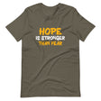 Hope Is Stronger Than Fear Shirt