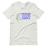 Horses Keep Me Stable Shirt