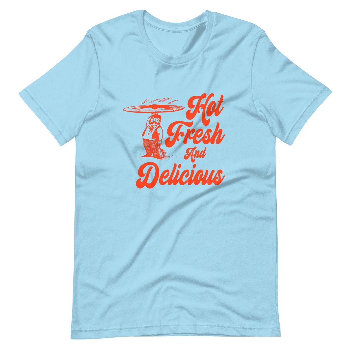 Hot Fresh And Delicious Pizza Shirt