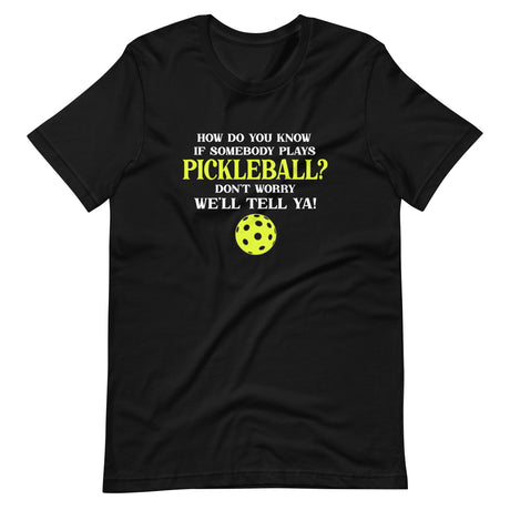 How To Know If Somebody Plays Pickleball Shirt