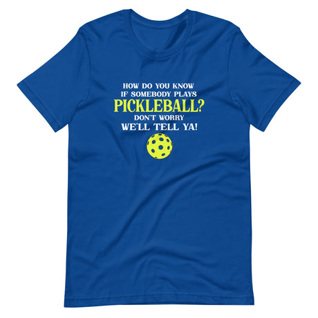 How To Know If Somebody Plays Pickleball Shirt